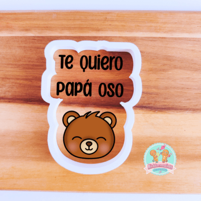 PLACA TE QUIERO PAPÁ OSO 9 CM